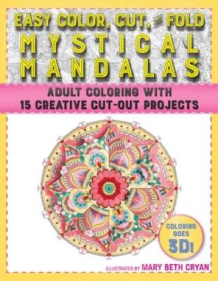 Easy Color, Cut, and Fold Mystical Mandalas: 15 Creative Cut-Out Projects - GOOD-image