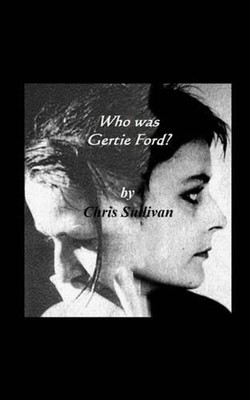Who Was Gertie Ford? by Chris Sullivan (English) Paperback Book-image