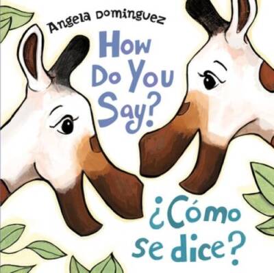 How Do You Say  Cmo Se Dice (Spanish Edition) - Board book - VERY GOOD-image