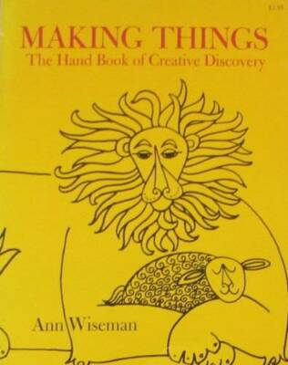 Making Things: A Handbook of Creative Discovery - Paperback - GOOD-image