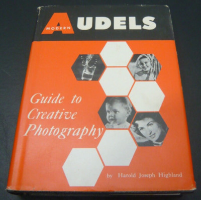 Modern Audels Guide to Creative Photography 1960 Harold Highland XLNT-image
