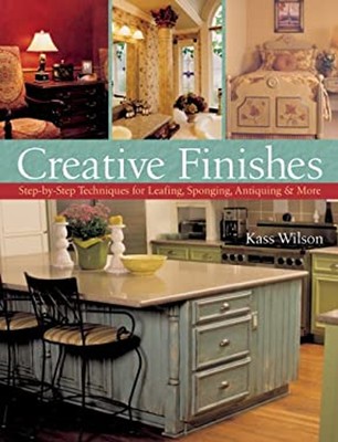 Creative Finishes : Step-by-Step Techniques for Leafing, Sponging-image