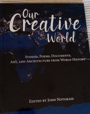 Our Creative World; Stories, Poems, Documents...; Notgrass History; Never Used!-image