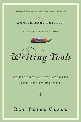 Writing Tools (10th Anniversary Edition): 55 Essential Strategies for Every ...-image