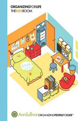 Organizing for Life: The Kids Room by Ann Sullivan (English) Paperback Book-image