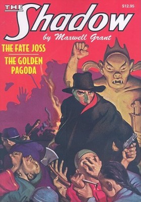 THE FATE OF JOSS/THE GOLDEN PAGODA (SHADOW (NOSTALGIA By Kenneth Robeson NEW-image