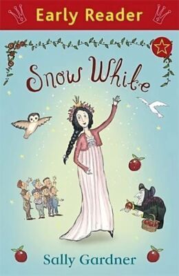 Early Reader: Snow White Kate O'Sullivan Sally Gardner Paperback Book-image
