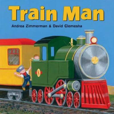 Train Man - Hardcover By Zimmerman, Andrea - GOOD-image