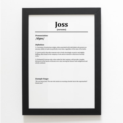 A4 PRINT - Joss - Funny Humorous Family Surname Definition-image