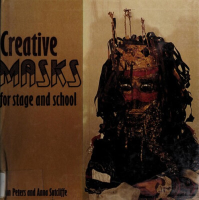 Creative Masks for Stage and School Hardcover Joan, Sutcliffe, An-image