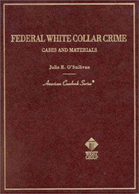 Federal White Collar Crime Hardcover Julie R. O'Sullivan-image