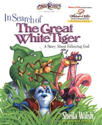 IN SEARCH OF THE GREAT WHITE TIGER: A STORY ABOUT By Sheila Walsh & Don Sullivan-image