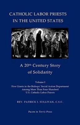 Catholic Labor Priests in the United States: A 20th Century Story of Solidarity -image