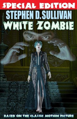 White Zombie - Special Edition by Stephen D. Sullivan (English) Paperback Book-image