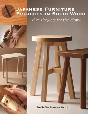 Studio Tac Creative Co. Lt Japanese Furniture Projects in Solid Woo (Paperback)-image