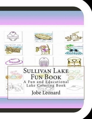 Sullivan Lake Fun Book: A Fun and Educational Lake Coloring Book by Jobe Leonard-image