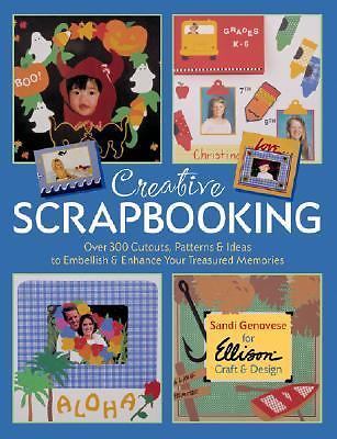 Creative Scrapbooking: Over 300 Cutouts, Patterns & Ideas to Embellish &...-image