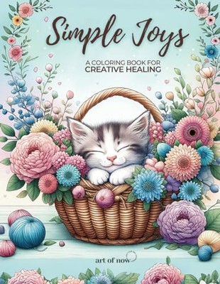 Simple Joys – A Coloring Book for Creative Healing: Stress Less, Find Joy and Co-image