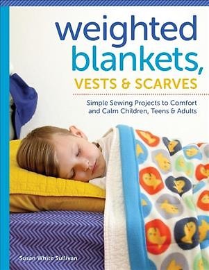 Weighted Blankets, Vests, & Scarves, Paperback by Sullivan, Susan White, Bran...-image