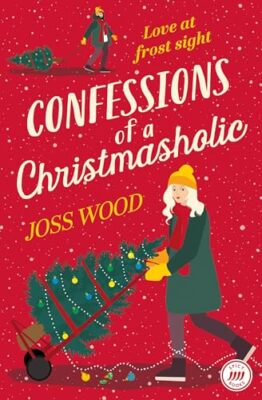 CONFESSIONS OF A CHRISTMASHOLIC By Joss Wood-image