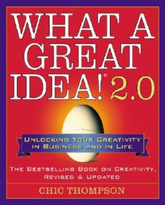 What a Great Idea!® 2.0: Unlocking Your Creativity in Business and  - GOOD-image