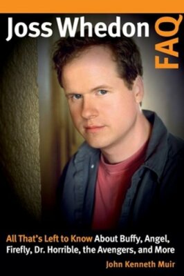Joss Whedon FAQ: All That's Left to Know About Buffy, Angel, Firefly, Dr.: New-image