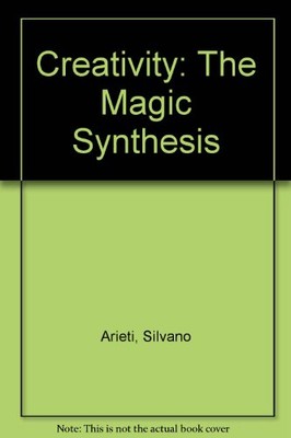 Creativity: The Magic Synthesis, Arieti, Silvano-image