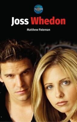 Joss Whedon (The Television Series MUP) by Pateman, Matthew [Hardcover]-image