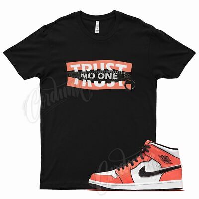 Black TRUST T Shirt for Air J1 1 Mid SE Turf Orange 90 270 Flyease Vapormax-image