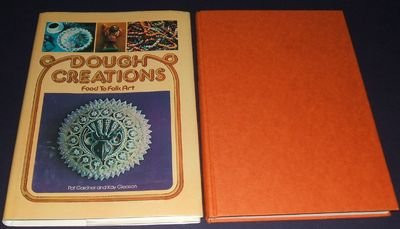 DOUGH CREATIONS: FOOD TO FOLK ART (CHILTON'S CREATIVE By Pat Gardner - Hardcover-image