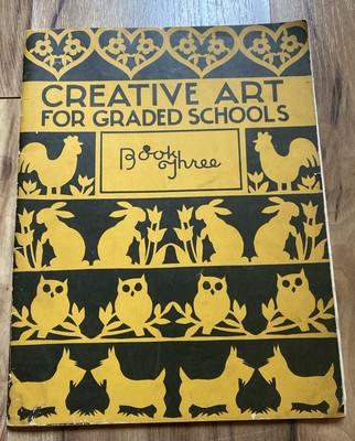 1940 Creative Art for Graded Schools Teachers Manual , Book Three.-image