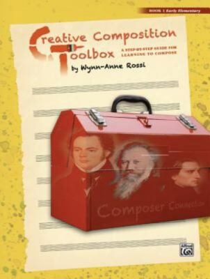 Creative Composition Toolbox, Book 1: Early Elementary by Rossi, Wynn-Anne, Pap-image