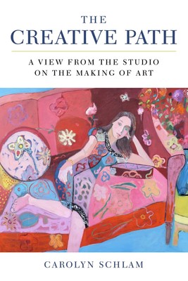 The Creative Path: A View from the Studio on the Making of Art - paperback S...-image