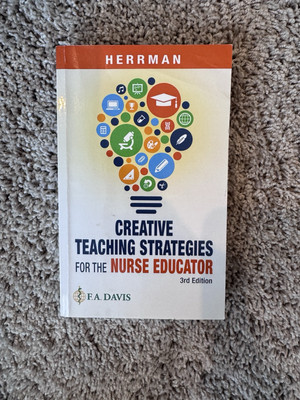 Creative Teaching Strategies for the Nurse Educator by Judith W. Herrman (2019,-image
