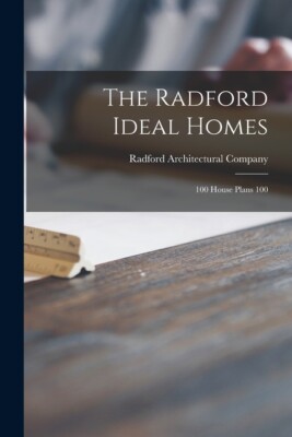 The Radford Ideal Homes: 100 House Plans 100-image
