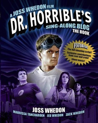 Joss Whedon Dr. Horrible's Sing-Along Blog: The Book (Paperback) (UK IMPORT)-image
