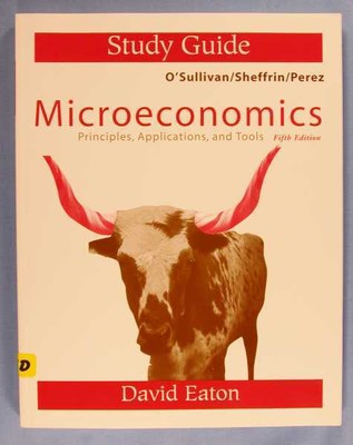 Eaton, David: Study Guide - Microeconomics: Principles, Applications, and Tools-image