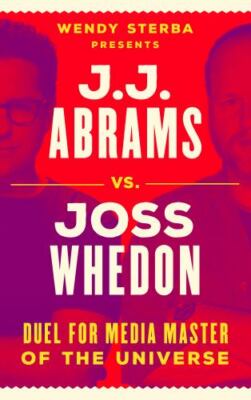 J.J. Abrams vs. Joss Whedon: Duel for Media Master of the Universe-image
