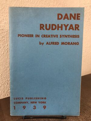Dane Rudhyar: Pioneer in Creative Synthesis - Alfred Morang-image