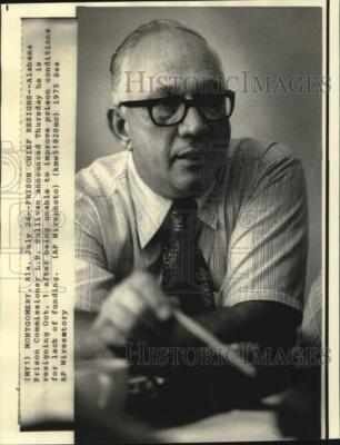 1975 Press Photo Alabama Prison Commissioner L.B. Sullivan, Montgomery-image