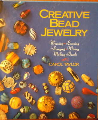 CREATIVE BEAD JEWELRY weaving looming stringing wiring making 55 projects 1995-image
