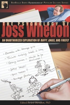 THE PSYCHOLOGY OF JOSS WHEDON: AN UNAUTHORIZED EXPLORATION By Joy Davidson NEW-image