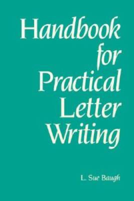 Handbook for Practical Letter Writing - Paperback By Baugh, L Sue - VERY GOOD-image