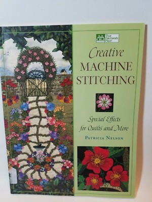 Creative Machine Stitching Special Effects for Quilts by Patricia Nelson 2003-image