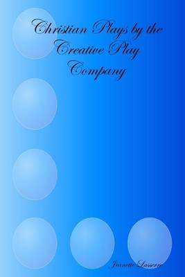 Christian Plays by the Creative Play Company by Jeanette Lasserre Paperback Book-image