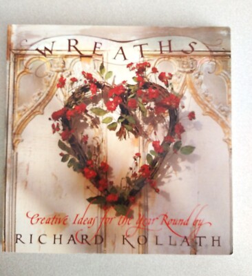 Wreaths Creative Ideas for the Year Round by Rochard Kollath Copyright 1988-image
