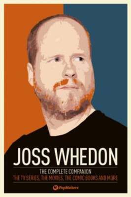 Joss Whedon: The Complete Companion: The TV Series, the Movies, the Comic Books,-image