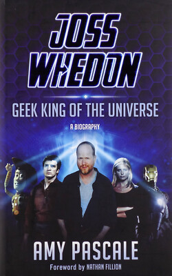 Joss Whedon: Geek King Of The Universe (HB, 2014)-image